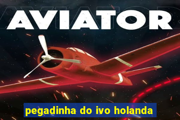 pegadinha do ivo holanda